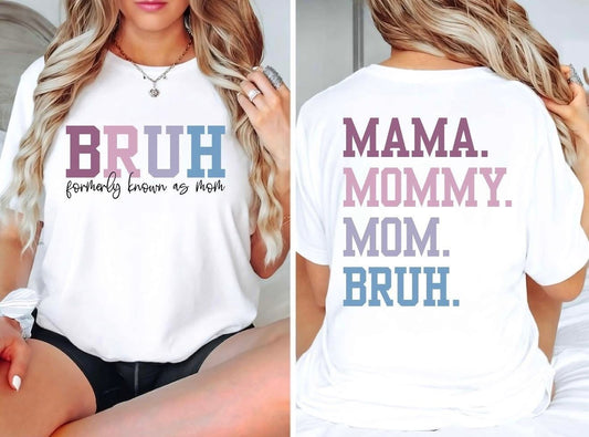 Mama, Mommy, Mom, Bruh Long Sleeve T-Shirt